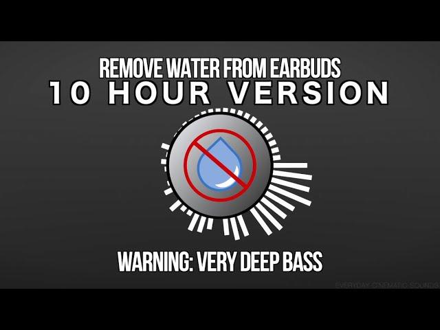 Sound to Remove Water From Earbuds/AirPods | ACTUALLY WORKS | 10 Hour Version