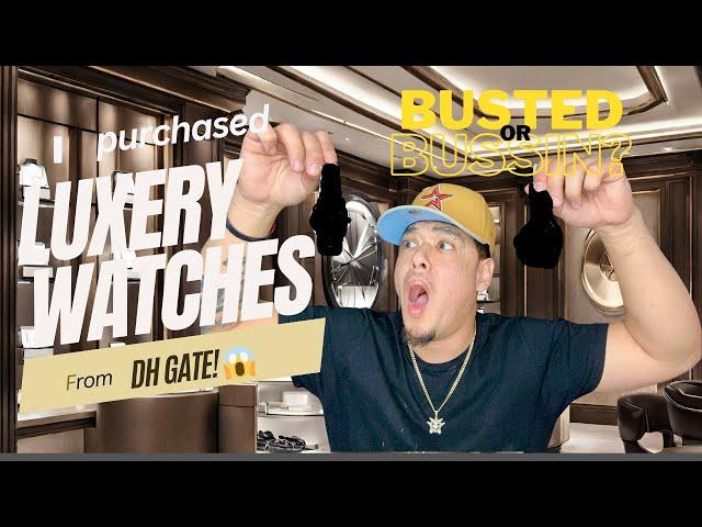 Busted or Bussin? - I bought luxury watches from DH Gate! 