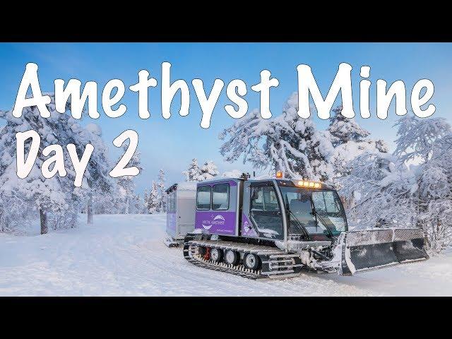 Rovaniemi, Finland - Day 2 | Lampivaara Amethyst Mine