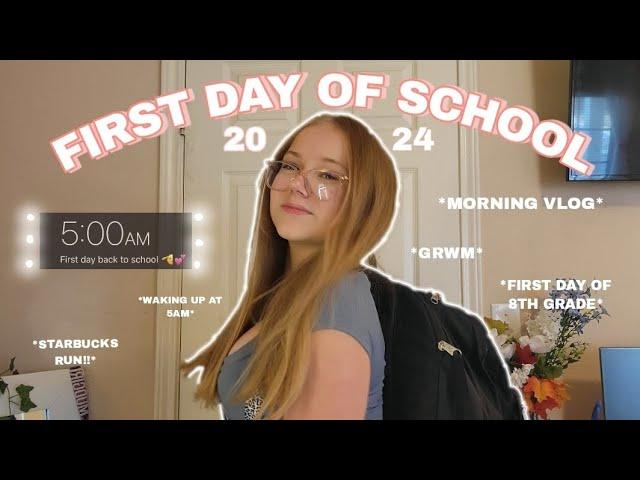 FIRST DAY BACK TO SCHOOL VLOG  (8TH GRADE, GRWM, 2024)