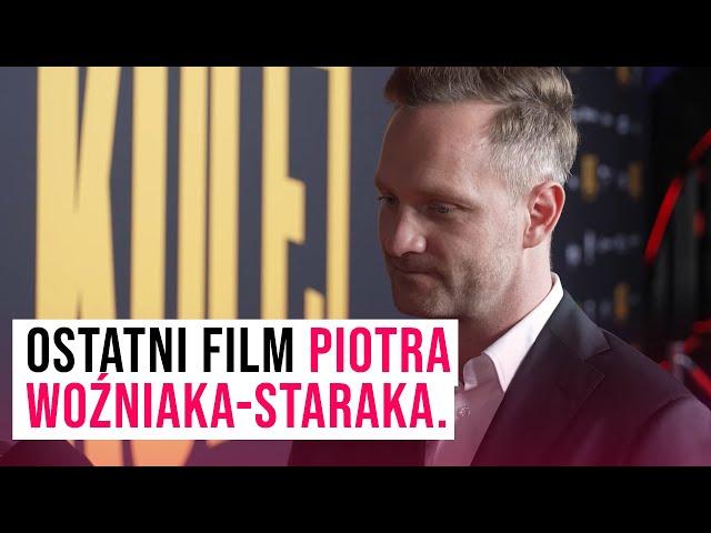 Ostatni film Piotra Woźniaka-Staraka. "Po tragedii usiedliśmy we dwóch" I Plejada