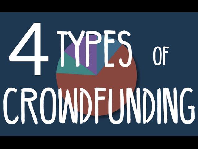 The 4 Types of Crowdfunding