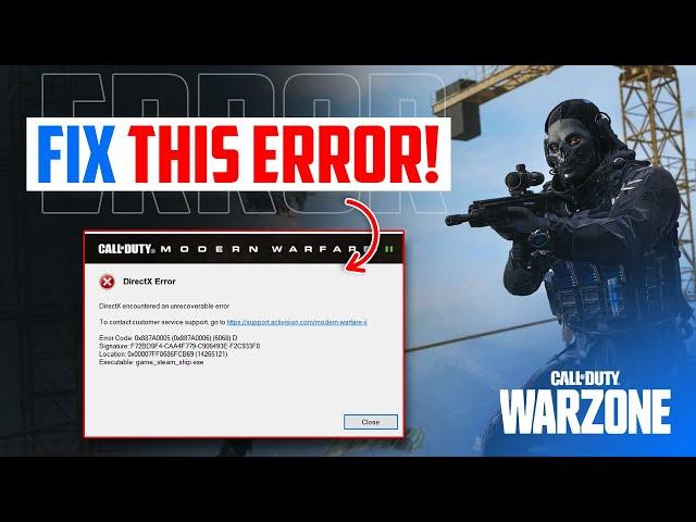 How to Fix DirectX Encountered an Unrecoverable Error in Call of Duty Warzone 3 on PC