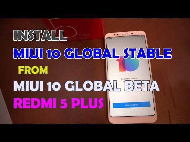 Install MIUI 10 Global Stable 10.0.2.0 Redmi 5 Plus dari MIUI 10 Global Beta