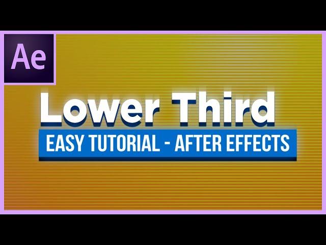 How to Create an Easy Lower Third in After Effects CC 2020