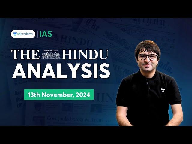 The Hindu Newspaper Analysis LIVE | 13th November | UPSC Current Affairs Today | Sarmad Mehraj