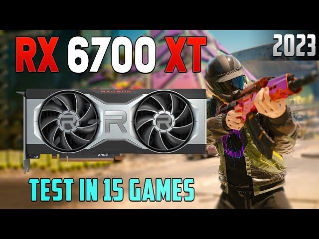 AMD RX 6700 XT: Test in 10 Games in Late 2023