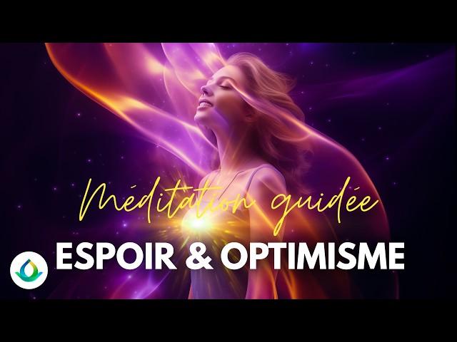 Méditation Guidée du Matin | Espoir et Optimisme