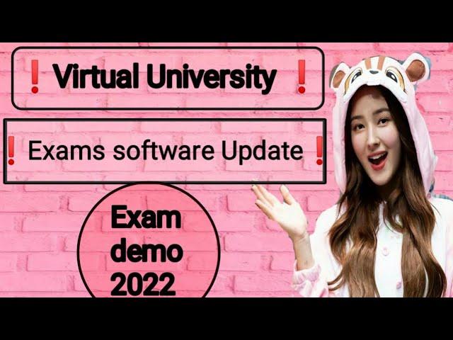 VU exam software update 2022 || virtual university