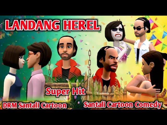 LANDANG HEREL ll new santali cartoon comedy video 2025 ll DRM Santali Cartoon