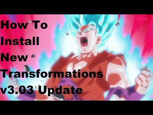 Xenoverse 2 Modded Ep 24 How to Install New Transformations Update v3.03 and above