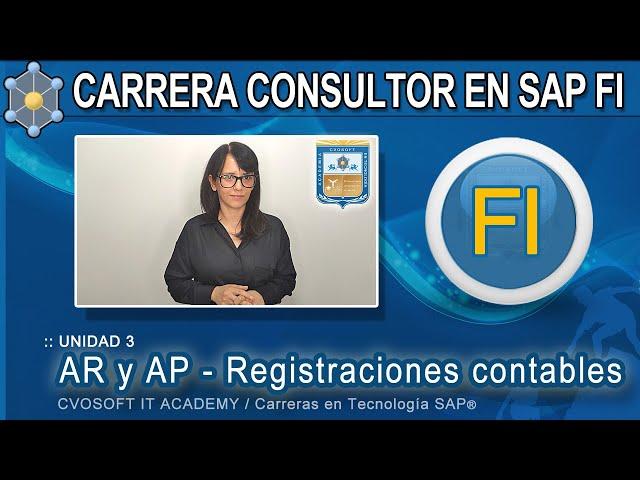 SAP FI | Unidad 3 ►AR y AP – Registraciones contables | CVOSOFT