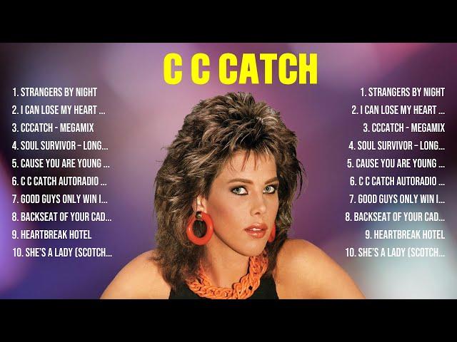 C C Catch Greatest Hits Full Album ▶️ Top Songs Full Album ▶️ Top 10 Hits of All Time