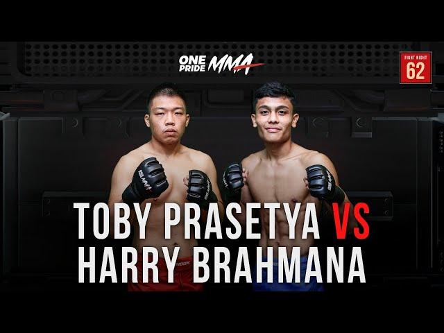 [Adu Stamina] Toby Prasetya Vs Harry Brahmana | Full Fight One Pride MMA FN 62