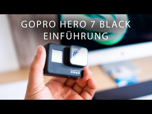 GoPro Hero 7 Black Tutorial Einführung