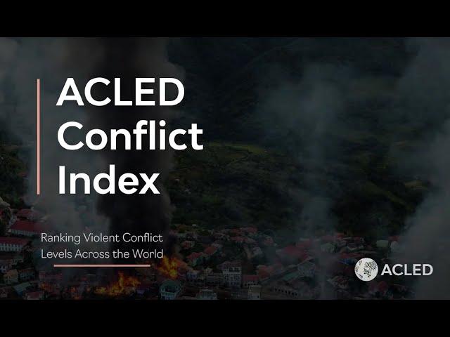 ACLED Conflict Index 2023