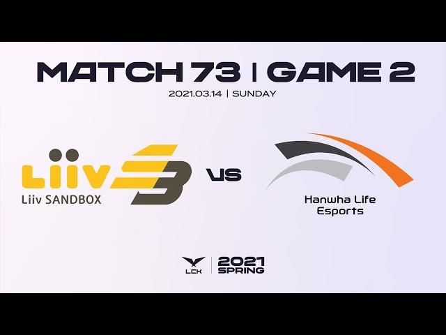 LSB vs.HLE | Highlights Match 73 Game 2 | 2021 LCK Spring Split