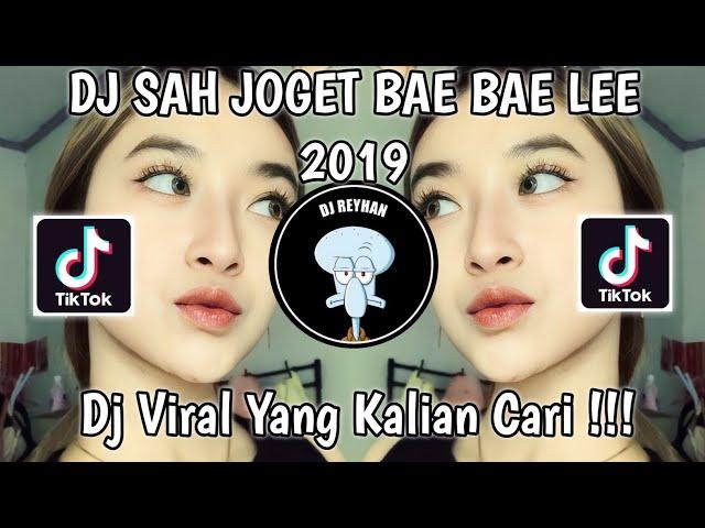 DJ SAH JOGET BAE BAE LEE 2019 SOUND AMURE・Mybee炙 | DJ ADUH OM DAN TANTA E VIRAL TIK TOK TERBARU!