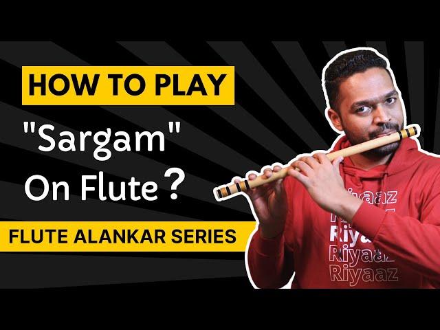 How to Play Sa Re Ga Ma on Flute | Sargam on Flute | Video Lesson 4 | Flute Alankars Tutorial Series