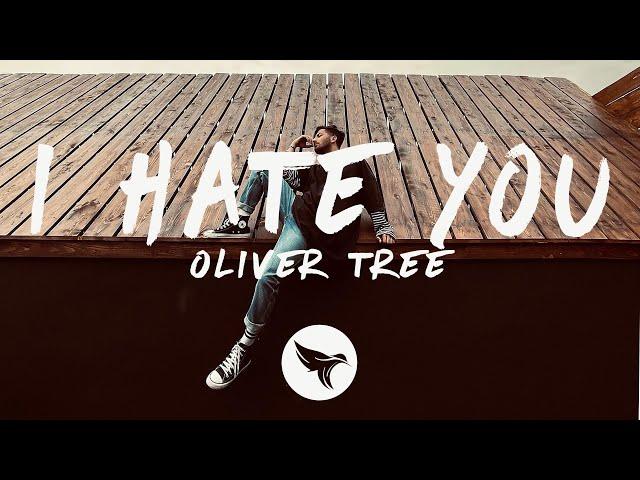 Oliver Tree - I Hate You (Lyrics)