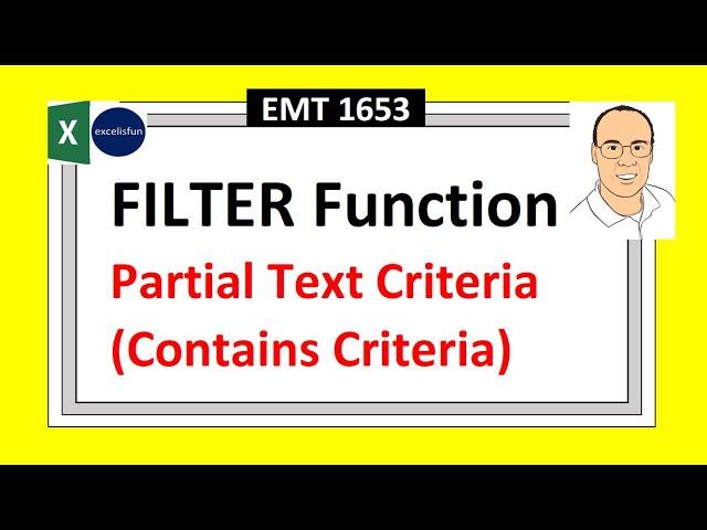 Excel FILTER Function with Partial Text Criteria or Contains Criteria. Extracting Records. EMT 1653