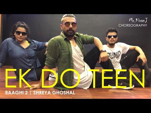 Ek Do Teen | Baaghi 2 | Shreya Ghoshal | Kiran J | DancePeople Studios