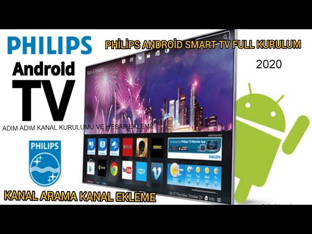 PHİLİPS ANDROİD SMART TV UYDU VE KANAL KURULUMU