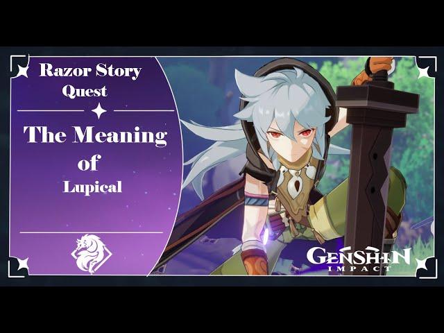 【Genshin Impact】 | Razor Story  Quest | The meaning of lupical