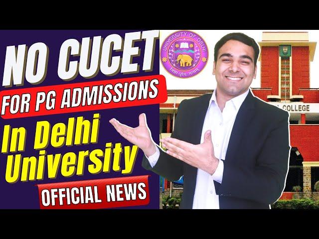 CUCET Update | Delhi University New Admission Process 2022