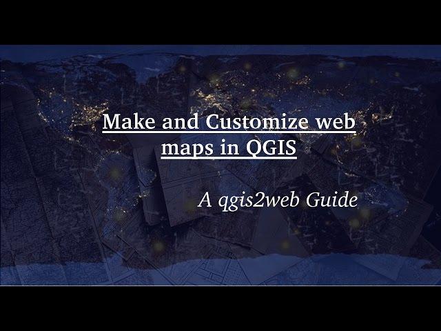 Web Maps using qgis2web (step-by-step process)