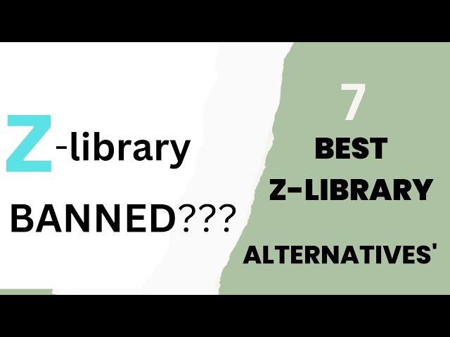 Z-Libary Banned? 7  Best Z-libaryAlternatives\ Free Ebooks