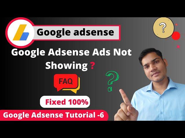 How to Fix Adsense Ads Not Showing in Article in WordPress, Why Adsense Ads not Showing on Website