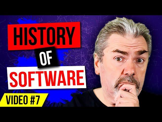 Software - History including Programming Languages - Learn to Code Series - Video #7