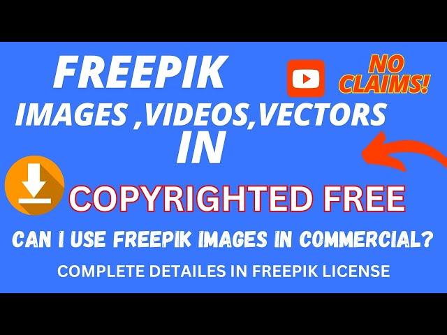 Freepik Free Trial  Commercial Use & Copyright Guidelines Explained | Avoid Copyright Claims!