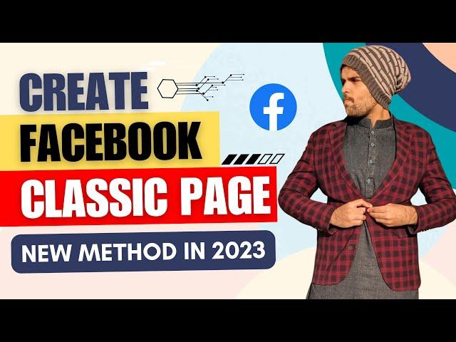 Create Classic Facebook Page In 2023 | create Facebook old page | New method