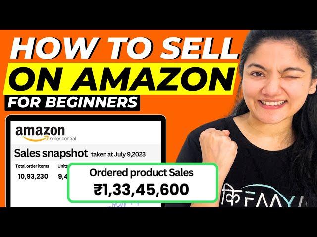 How To Sell on Amazon || Amazon Seller for Beginners || Selling on Amazon