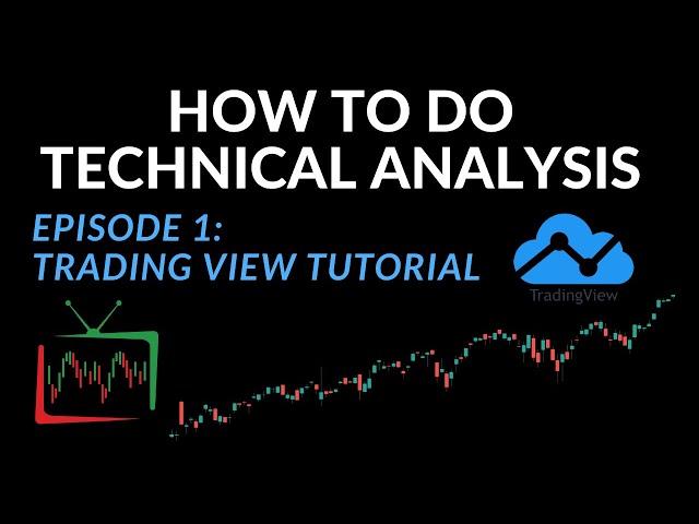 How to Do Technical Analysis Ep.1: TradingView Tutorial