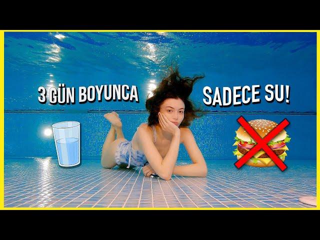 3 GÜN BOYUNCA SU ORUCU TUTTUM! (SADECE SU İLE BESLENMEK?)