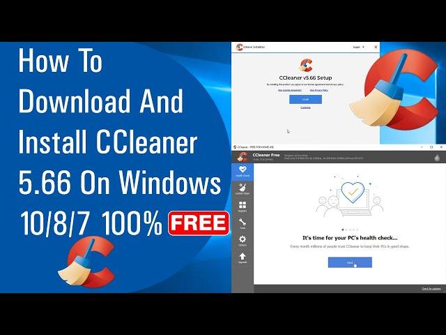  How To Download And Install CCleaner 5.66 On Windows 10/8/7 100% Free (2020)