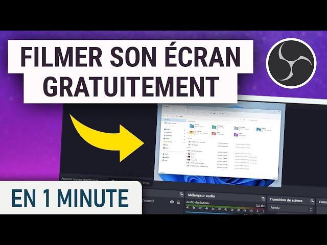 Filmer son écran gratuitement avec OBS