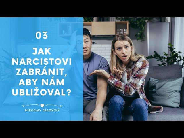 Jak zabránit narcistovi, aby vám ubližoval?