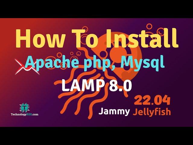 How To Install PHP 8.0 Apache Mysql 8.0 On Ubuntu 22.04 Server