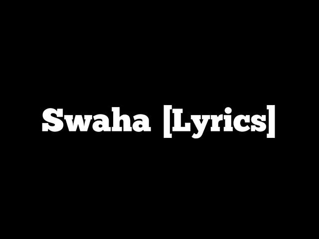 Swaha - Fotty Seven [Lyrics]