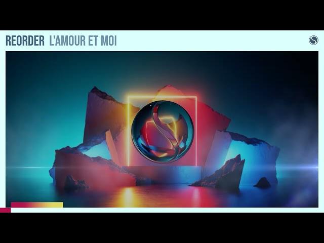 ReOrder - L'amour et Moi (Extended Mix)