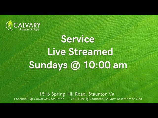 5/30/21 - Calvary Assembly of God Live Service