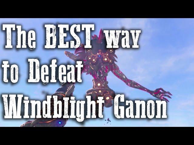 The BEST way to defeat Windblight Ganon - Vah Medoh