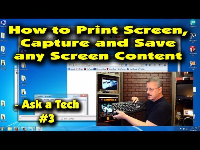 How to Print Screen, Capture or Save Any Screen Content - Ask a Tech #3