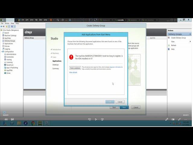 Citrix Troubleshooting- "The Machine took Too Long to register, check if VDA is installed" error.