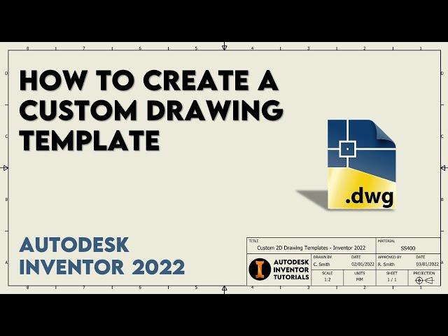 How to Create a Custom 2D Drawing Template | Autodesk Inventor 2022