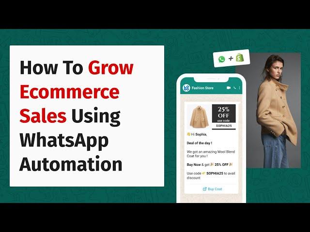 How to grow Ecommerce sales using WhatsApp automation | QuickReply.ai